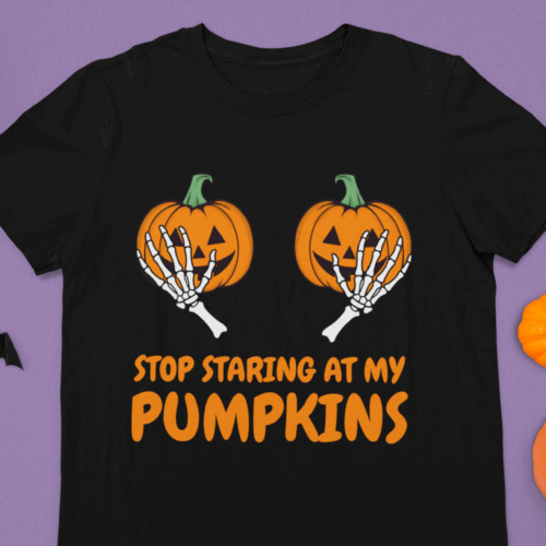Stop Staring at my Pumpkins | Unisex Halloween T-Shirt